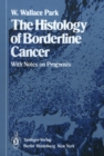 Image for Histology of Borderline Cancer: With Notes on Prognosis