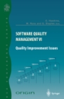 Image for Software Quality Management VI: Quality Improvement Issues