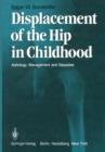 Image for Displacement of the Hip in Childhood