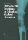 Image for Orthopaedic Problems in Inherited Skeletal Disorders