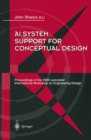 Image for AI System Support for Conceptual Design: Proceedings of the 1995 Lancaster International Workshop on Engineering Design, 27-29 March 1995