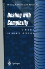 Image for Dealing with Complexity: A Neural Networks Approach