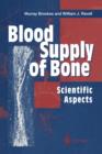 Image for Blood Supply of Bone : Scientific Aspects