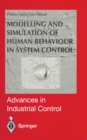 Image for Modelling and simulation of human behaviour in system control.