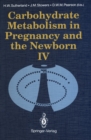 Image for Carbohydrate Metabolism in Pregnancy and the Newborn * IV
