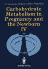 Image for Carbohydrate Metabolism in Pregnancy and the Newborn · IV