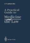 Image for A Practical Guide to Medicine and the Law