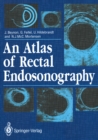 Image for Atlas of Rectal Endosonography