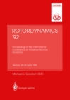 Image for Rotordynamics &#39;92: Proceedings of the International Conference on Rotating Machine Dynamics Hotel des Bains, Venice, 28-30 April 1992
