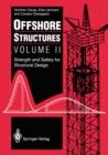 Image for Offshore Structures: Volume II Strength and Safety for Structural Design