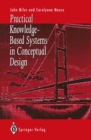 Image for Practical Knowledge-Based Systems in Conceptual Design