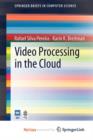 Image for Video Processing in the Cloud