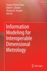 Image for Information modeling for interoperable dimensional metrology