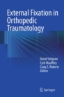 Image for External fixation in orthopedic traumatology