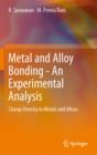 Image for Metal and Alloy Bonding - An Experimental Analysis