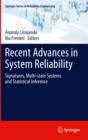 Image for Recent advances in system reliability: signatures, multi-state systems and statistical inference