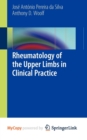 Image for Rheumatology of the Upper Limbs in Clinical Practice