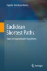 Image for Euclidean shortest paths: exact or approximate algorithms