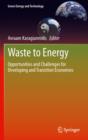 Image for Waste to energy  : opportunities and challenges for developing and transition economies
