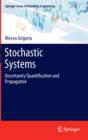 Image for Stochastic systems  : uncertainty quantification and propagation
