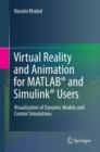 Image for Virtual reality and animation for MATLAB and Simulink users: visualization of dynamic models and control simulations
