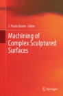 Image for Machining of complex sculptured surfaces