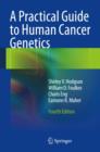 Image for A practical guide to human cancer genetics