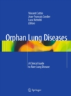 Image for Orphan Lung Diseases: A Clinical Guide to Rare Lung Disease