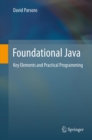 Image for Foundational Java: key elements and practical programming
