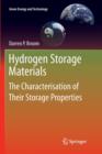 Image for Hydrogen Storage Materials : The Characterisation of Their Storage Properties