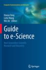 Image for Guide to e-Science : Next Generation Scientific Research and Discovery