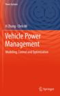 Image for Vehicle Power Management : Modeling, Control and Optimization