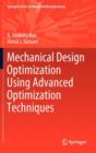Image for Mechanical Design Optimization Using Advanced Optimization Techniques