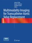 Image for Multimodality Imaging for Transcatheter Aortic Valve Replacement