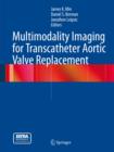 Image for Multimodality imaging for transcatheter aortic valve replacement