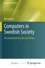 Image for Computers in Swedish Society : Documenting Early Use and Trends