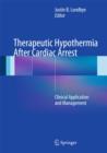 Image for Therapeutic Hypothermia After Cardiac Arrest : Clinical Application and Management