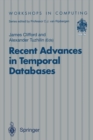 Image for Recent Advances in Temporal Databases: Proceedings of the International Workshop on Temporal Databases, Zurich, Switzerland, 17-18 September 1995