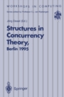 Image for Structures in Concurrency Theory: Proceedings of the International Workshop on Structures in Concurrency Theory (STRICT), Berlin, 11-13 May 1995