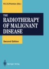 Image for Radiotherapy of Malignant Disease