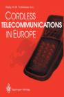 Image for Cordless Telecommunications in Europe : The Evolution of Personal Communications