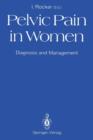 Image for Pelvic Pain in Women : Diagnosis and Management