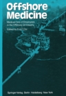 Image for Offshore Medicine: Medical Care of Employees in the Offshore Oil Industry