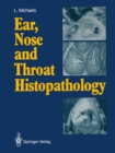 Image for Ear, nose and throat histopathology