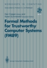 Image for Formal Methods for Trustworthy Computer Systems (FM89): Report from FM89: A Workshop on the Assessment of Formal Methods for Trustworthy Computer Systems 23-27 July 1989, Halifax, Canada