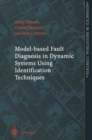 Image for Model-based fault diagnosis in dynamic systems using identification techniques