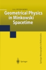 Image for Geometrical physics in Minkowski spacetime