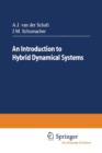 Image for An Introduction to Hybrid Dynamical Systems