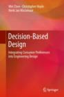 Image for Decision-based design: integrating consumer preferences into engineering design