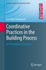 Image for Coordinative practices in the building process: an ethnographic perspective